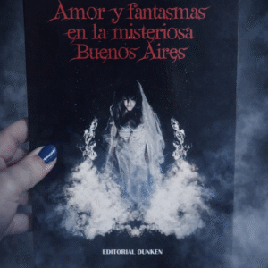 amor y fantasmas en la misteriosa buenos aires